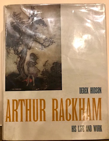 Derek Hudson Arthur Rackham. His life and work 1960 London - Melbourne - Toronto William Heinemann Ltd